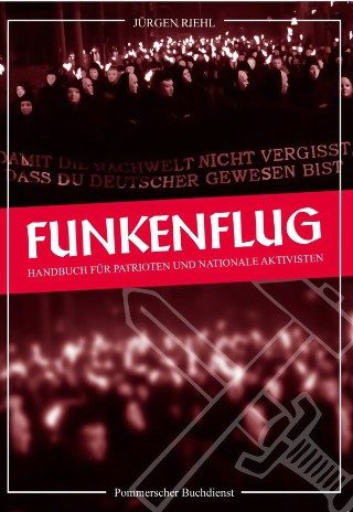 Riehl, Jürgen – Funkenflug. Handbuch für Patrioten und nationale Aktivisten