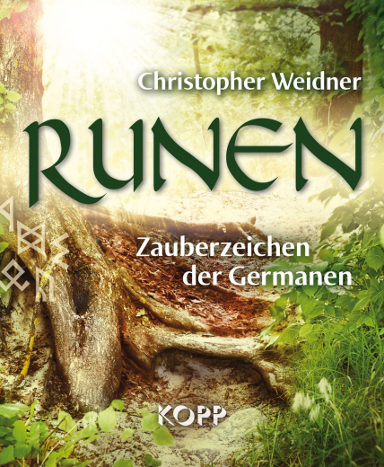 Weidner, Christopher - Runen. Zauberzeichen der Germanen
