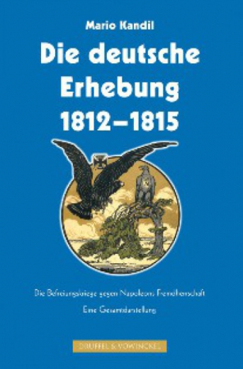 Kandil, Mario - Die deutsche Erhebung 1812-1815