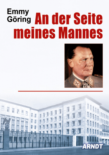 Göring, Emmy - An der Seite meines Mannes