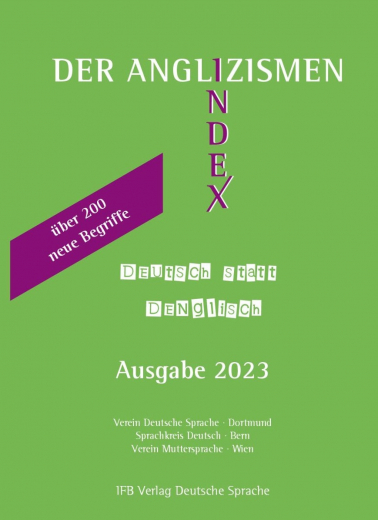 Verein Deutsche Sprache (Hrsg.) - Der Anglizismen-Index 2023. Deutsch statt Denglisch