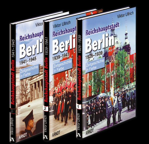 Ullrich, Viktor - Reichshauptstadt Berlin 1926-1945 (Gesamtausgabe)