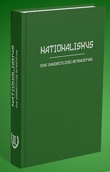 Der III. Weg (Hrsg.) - Nationalismus. Eine ganzheitliche Betrachtung