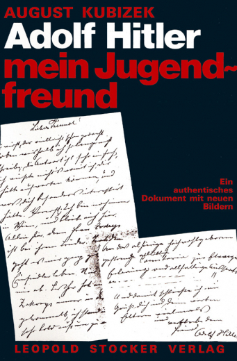 Kubizek, August – Adolf Hitler, mein Jugendfreund