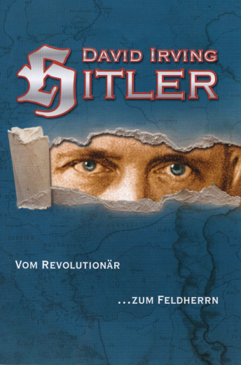 Irving, David - Hitler. Vom Revolutionär zum Feldherrn (Hörbuch-Reihe Teil 1)