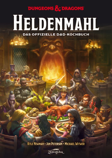 Newman / Peterson / Witwer - Heldenmahl. Das offizielle Dungeons & Dragons-Kochbuch