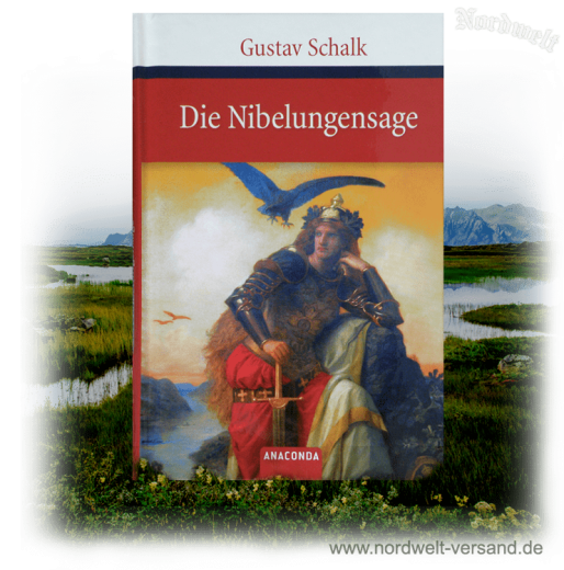 Schalk, Gustav - Die Nibelungensage