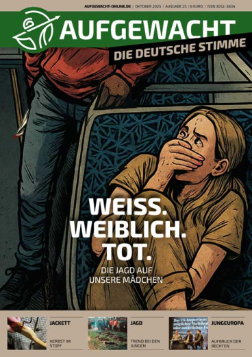 Aufgewacht - Die Deutsche Stimme #25 (Oktober 2025)