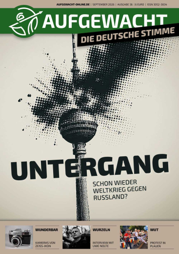 Aufgewacht - Die Deutsche Stimme #36 (September 2026)