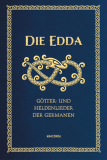 Anaconda-Verlag (Hrsg.) - Die Edda. Götter- und Heldenlieder der Germanen (Leder-Ausgabe mit Goldprägung)
