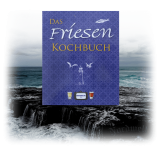 Regionalia-Verlag (Hrsg.) - Das Friesen Kochbuch