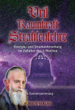 Krüger, Dennis (Hrsg.) - Vril, Raumkraft, Strahlenlehre. Energie- und Strahlenforschung im Zeitalter des 3. Reiches. Eine Quellensammlung