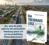 Limburg, Michael - Die Treibhauslüge. Warum die Klimadebatte auf einem gewaltigen Irrtum beruht