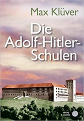 Klüver, Max - Die Adolf-Hitler-Schulen