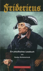 Sichelschmidt, Gustav - Fridericus. Ein preußisches Lesebuch