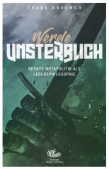 Kraemer, Frank – Werde unsterblich. Rechte Metapolitik als Lebensphilosophie