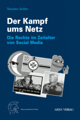 Seifter, Thorsten - Der Kampf ums Netz. Die Rechte im Zeitalter von Social Media