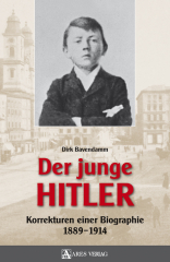 Bavendamm, Dirk - Der junge Hitler. Korrekturen einer Biographie 1889-1914