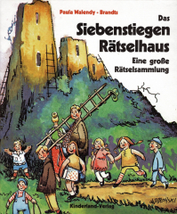 Walendy, Paula - Das Siebenstiegen Rätselhaus. Eine große Rätselsammlung