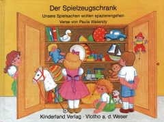 Walendy, Paula - Der Spielzeugschrank. Unsere Spielsachen wollen spazierengehen