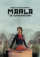 von Aichfriede, Sascha - Marla, die Wunderheilerin