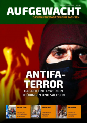 Aufgewacht Nr. 08: Antifa-Terror - Das rote Netzwerk in Thüringen und Sachsen