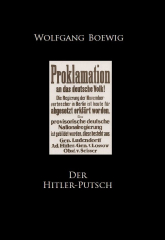 Boewig, Wolfgang - Der Hitler-Putsch. Vorgeschichte, Verlauf und Prozess