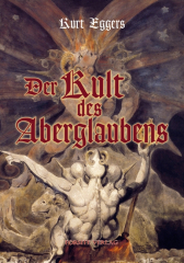 Eggers, Kurt - Der Kult des Aberglaubens