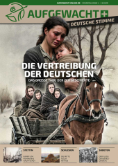 Aufgewacht - Die Deutsche Stimme Sonderausgabe #04: Die Vertreibung der Deutschen