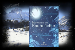 Kirschgruber, Valentin - Das Wunder der Rauhnächte. Märchen, Bräuche & Rituale für die innere Einkehr