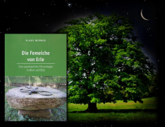 Werner, Klaus - Die Femeiche von Erle. Eine anschauliche Chronologie in Wort und Bild