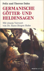 Dahn, Felix und Therese - Germanische Götter- und Heldensagen