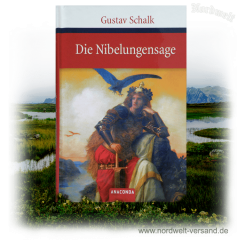 Schalk, Gustav - Die Nibelungensage
