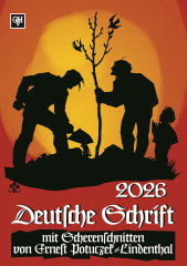 Wandkalender Deutsche Schrift 2026 (mit Scherenschnitten von Ernest Potuczek-Lindenthal)