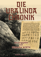 Wirth, Herman (Hrsg.) - Die Ura-Linda-Chronik