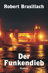 Brasillach, Robert - Der Funkendieb