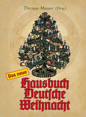 Munier, Dietmar (Hrsg.) - Das neue Hausbuch Deutsche Weihnacht