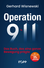 Wisnewski, Gerhard - Operation 9/11. Das Buch, das eine ganze Bewegung prägte. Der Klassiker zum 25. Jahrestag