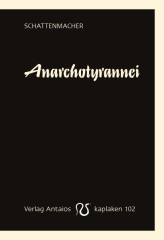 Schattenmacher - Anarchotyrannei
