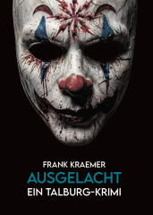 Kraemer, Frank - Ausgelacht. Ein Talburg-Krimi